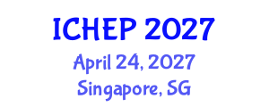 International Conference on High Energy Physics (ICHEP) April 24, 2027 - Singapore, Singapore