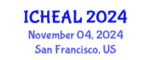 International Conference on Higher Education Administration and Leadership (ICHEAL) November 04, 2024 - San Francisco, United States