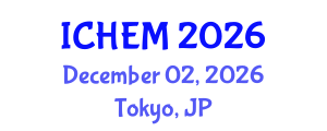 International Conference on Higher Education and Management (ICHEM) December 02, 2026 - Tokyo, Japan International Conference on Higher Education and Management (ICHEM) December 02, 2026 - Tokyo, Japan