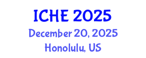 International Conference on Higher Education (ICHE) December 20, 2025 - Honolulu, United States