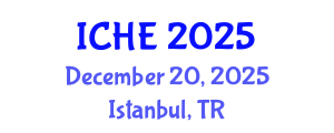 International Conference on Higher Education (ICHE) December 20, 2025 - Istanbul, Turkey