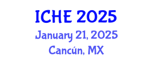 International Conference on Higher Education (ICHE) January 21, 2025 - Cancún, Mexico