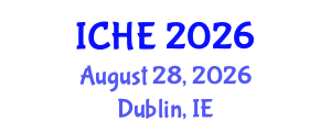 International Conference on Higher Education (ICHE) August 28, 2026 - Dublin, Ireland International Conference on Higher Education (ICHE) August 28, 2026 - Dublin, Ireland