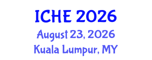 International Conference on Higher Education (ICHE) August 23, 2026 - Kuala Lumpur, Malaysia International Conference on Higher Education (ICHE) August 23, 2026 - Kuala Lumpur, Malaysia