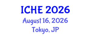 International Conference on Higher Education (ICHE) August 16, 2026 - Tokyo, Japan International Conference on Higher Education (ICHE) August 16, 2026 - Tokyo, Japan