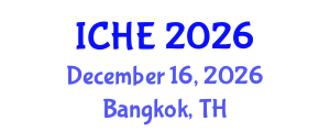 International Conference on Higher Education (ICHE) December 16, 2026 - Bangkok, Thailand International Conference on Higher Education (ICHE) December 16, 2026 - Bangkok, Thailand