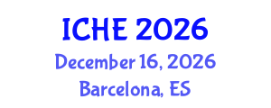 International Conference on Higher Education (ICHE) December 16, 2026 - Barcelona, Spain International Conference on Higher Education (ICHE) December 16, 2026 - Barcelona, Spain