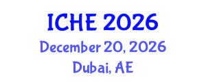 International Conference on Higher Education (ICHE) December 20, 2026 - Dubai, United Arab Emirates International Conference on Higher Education (ICHE) December 20, 2026 - Dubai, United Arab Emirates