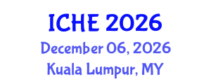 International Conference on Higher Education (ICHE) December 06, 2026 - Kuala Lumpur, Malaysia International Conference on Higher Education (ICHE) December 06, 2026 - Kuala Lumpur, Malaysia