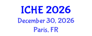 International Conference on Higher Education (ICHE) December 30, 2026 - Paris, France International Conference on Higher Education (ICHE) December 30, 2026 - Paris, France