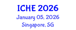 International Conference on Higher Education (ICHE) January 05, 2026 - Singapore, Singapore International Conference on Higher Education (ICHE) January 05, 2026 - Singapore, Singapore