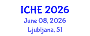 International Conference on Higher Education (ICHE) June 08, 2026 - Ljubljana, Slovenia International Conference on Higher Education (ICHE) June 08, 2026 - Ljubljana, Slovenia