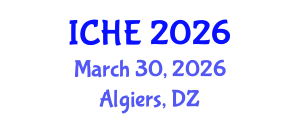 International Conference on Higher Education (ICHE) March 30, 2026 - Algiers, Algeria International Conference on Higher Education (ICHE) March 30, 2026 - Algiers, Algeria