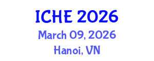 International Conference on Higher Education (ICHE) March 09, 2026 - Hanoi, Vietnam International Conference on Higher Education (ICHE) March 09, 2026 - Hanoi, Vietnam