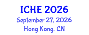 International Conference on Higher Education (ICHE) September 27, 2026 - Hong Kong, China International Conference on Higher Education (ICHE) September 27, 2026 - Hong Kong, China