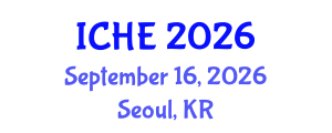 International Conference on Higher Education (ICHE) September 16, 2026 - Seoul, Republic of Korea International Conference on Higher Education (ICHE) September 16, 2026 - Seoul, Republic of Korea