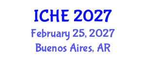 International Conference on Higher Education (ICHE) February 25, 2027 - Buenos Aires, Argentina International Conference on Higher Education (ICHE) February 25, 2027 - Buenos Aires, Argentina