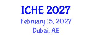 International Conference on Higher Education (ICHE) February 15, 2027 - Dubai, United Arab Emirates International Conference on Higher Education (ICHE) February 15, 2027 - Dubai, United Arab Emirates