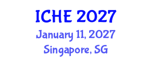 International Conference on Higher Education (ICHE) January 11, 2027 - Singapore, Singapore International Conference on Higher Education (ICHE) January 11, 2027 - Singapore, Singapore