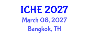 International Conference on Higher Education (ICHE) March 08, 2027 - Bangkok, Thailand International Conference on Higher Education (ICHE) March 08, 2027 - Bangkok, Thailand