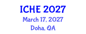 International Conference on Higher Education (ICHE) March 17, 2027 - Doha, Qatar International Conference on Higher Education (ICHE) March 17, 2027 - Doha, Qatar