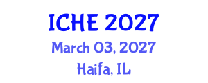 International Conference on Higher Education (ICHE) March 03, 2027 - Haifa, Israel International Conference on Higher Education (ICHE) March 03, 2027 - Haifa, Israel