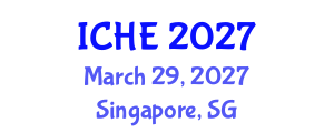 International Conference on Higher Education (ICHE) March 29, 2027 - Singapore, Singapore International Conference on Higher Education (ICHE) March 29, 2027 - Singapore, Singapore