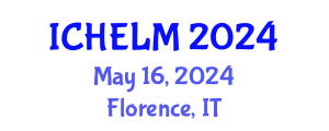 International Conference on Higher Education Leadership and Management (ICHELM) May 16, 2024 - Florence, Italy