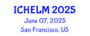 International Conference on Higher Education Leadership and Management (ICHELM) June 07, 2025 - San Francisco, United States