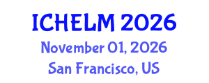 International Conference on Higher Education Leadership and Management (ICHELM) November 01, 2026 - San Francisco, United States