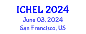 International Conference on Higher Education Leadership (ICHEL) June 03, 2024 - San Francisco, United States