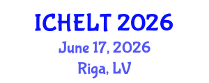 International Conference on Higher Education Learning and Teaching (ICHELT) June 17, 2026 - Riga, Latvia