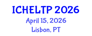 International Conference on Higher Education Learning, Teaching and Pedagogy (ICHELTP) April 15, 2026 - Lisbon, Portugal