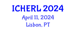 International Conference on Higher Education Reform and Leadership (ICHERL) April 11, 2024 - Lisbon, Portugal