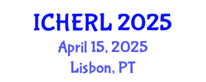 International Conference on Higher Education Reform and Leadership (ICHERL) April 15, 2025 - Lisbon, Portugal