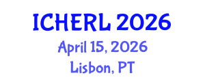 International Conference on Higher Education Reform and Leadership (ICHERL) April 15, 2026 - Lisbon, Portugal