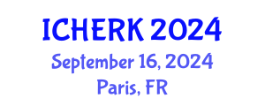 International Conference on Higher Education, Research and Knowledge (ICHERK) September 16, 2024 - Paris, France