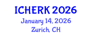 International Conference on Higher Education, Research and Knowledge (ICHERK) January 14, 2026 - Zurich, Switzerland