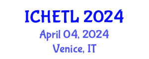 International Conference on Higher Education Teaching and Learning (ICHETL) April 04, 2024 - Venice, Italy