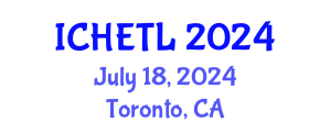 International Conference on Higher Education Teaching and Learning (ICHETL) July 18, 2024 - Toronto, Canada