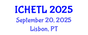 International Conference on Higher Education Teaching and Learning (ICHETL) September 20, 2025 - Lisbon, Portugal