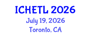 International Conference on Higher Education Teaching and Learning (ICHETL) July 19, 2026 - Toronto, Canada