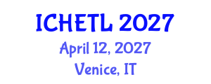 International Conference on Higher Education Teaching and Learning (ICHETL) April 12, 2027 - Venice, Italy International Conference on Higher Education Teaching and Learning (ICHETL) April 12, 2027 - Venice, Italy