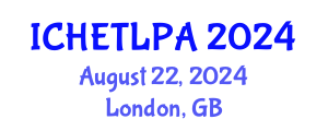 International Conference on Higher Education Teaching, Learning, Pedagogy and Assessment (ICHETLPA) August 22, 2024 - London, United Kingdom
