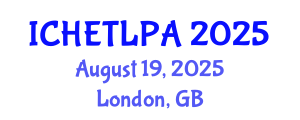International Conference on Higher Education Teaching, Learning, Pedagogy and Assessment (ICHETLPA) August 19, 2025 - London, United Kingdom