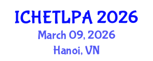 International Conference on Higher Education Teaching, Learning, Pedagogy and Assessment (ICHETLPA) March 09, 2026 - Hanoi, Vietnam International Conference on Higher Education Teaching, Learning, Pedagogy and Assessment (ICHETLPA) March 09, 2026 - Hanoi, Vietnam