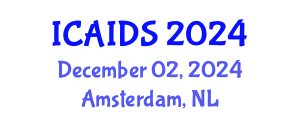International Conference on HIV, AIDS and Sexually Transmitted Infections (ICAIDS) December 02, 2024 - Amsterdam, Netherlands