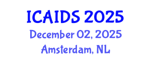 International Conference on HIV, AIDS and Sexually Transmitted Infections (ICAIDS) December 02, 2025 - Amsterdam, Netherlands