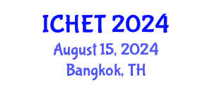 International Conference on Home Economics and Technology (ICHET) August 15, 2024 - Bangkok, Thailand