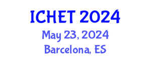 International Conference on Home Economics and Technology (ICHET) May 23, 2024 - Barcelona, Spain